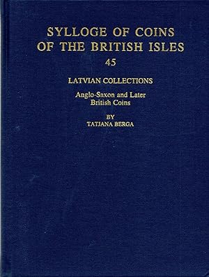 Seller image for Latvian Collections: Anglo-Saxon and Later British Coins for sale by Book Booth