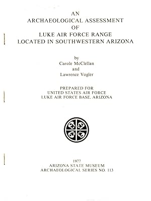 Seller image for An Archaeological Assessment of Luke Air Force Range Located in Southwestern Arizona for sale by Book Booth