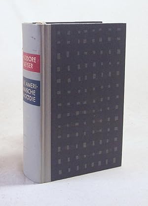 Seller image for Eine Amerikanische Tragdie : Roman / Theodore Dreiser. [Ins Dt. bertr. von Marianne Schn] for sale by Versandantiquariat Buchegger