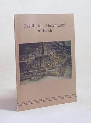 Bild des Verkufers fr Das Rurtor "Hexenturm" in Jlich / von Hartwig Neumann zum Verkauf von Versandantiquariat Buchegger