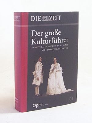 Imagen del vendedor de Der groe Kulturfhrer : Teil 1. Oper. von Paul Abraham bis Marvin Hamlisch a la venta por Versandantiquariat Buchegger