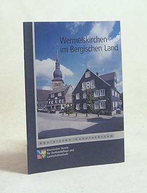 Seller image for Wermelskirchen im bergischen Land / [von Lothar Kellermann. Hrsg.: Rheinischer Verein fr Denkmalpflege und Landschaftsschutz] for sale by Versandantiquariat Buchegger