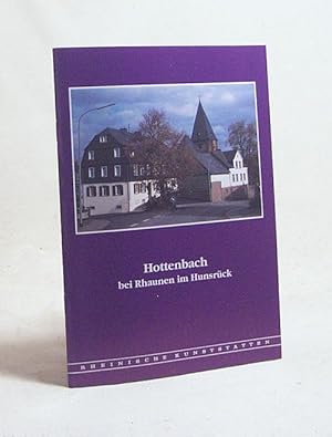 Seller image for Hottenbach bei Rhaunen im Hunsrck / [Hrsg.: Rheinischer Verein fr Denkmalpflege und Landschaftsschutz. Von Joachim Glatz] for sale by Versandantiquariat Buchegger
