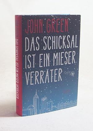 Seller image for Das Schicksal ist ein mieser Verrter / John Green. Aus dem Engl. von Sophie Zeitz for sale by Versandantiquariat Buchegger