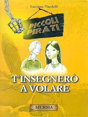 Immagine del venditore per T'insegnero' a volare venduto da Librodifaccia