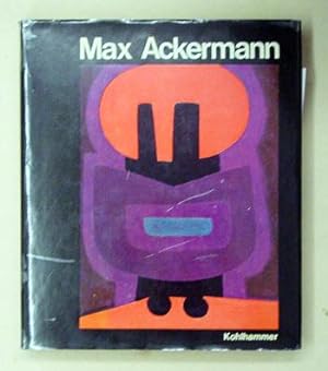 Imagen del vendedor de Max Ackermann. Aspekte seines Gesamtwerkes. a la venta por antiquariat peter petrej - Bibliopolium AG