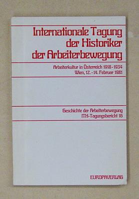 Arbeiterkultur in Östrerreich 1918 - 1945.