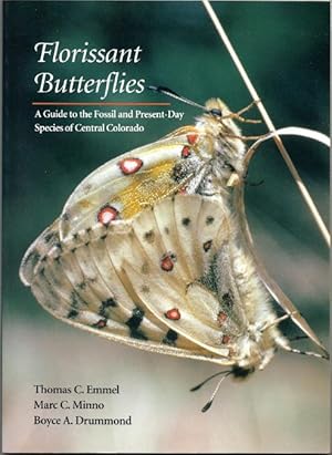 Bild des Verkufers fr Florissant Butterflies : A Guide to the Fossil and Present-Day Species of Central Colorado zum Verkauf von Florida Mountain Book Co.