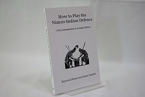 Bild des Verkufers fr How to play the Nimzo - Indian Defence ( 0 A key introuduction to a major defence ) zum Verkauf von Antiquariat Wilder - Preise inkl. MwSt.