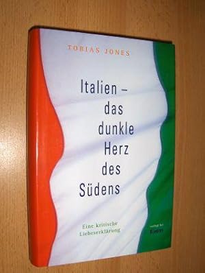 Seller image for Italien - das dunkle Herz des Sdens. Eine kritische Liebeserklrung. for sale by Antiquariat am Ungererbad-Wilfrid Robin