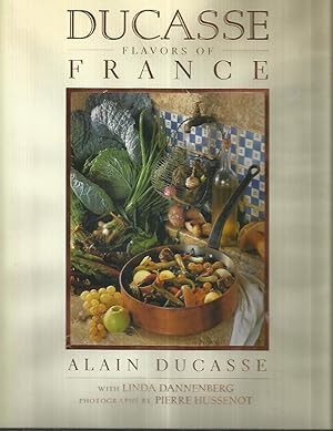 Image du vendeur pour DUCASSE FLAVORS OF FRANCE. Photographs By Pierre Hussenot mis en vente par Chris Fessler, Bookseller