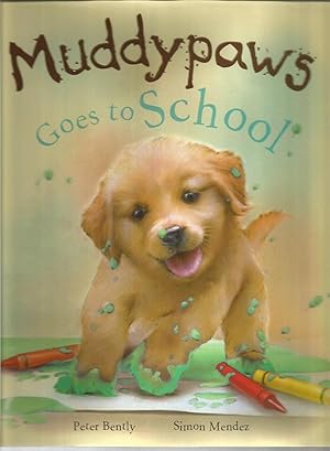 Seller image for Muddypaws Goes to School (Picture Books) for sale by Beverly Loveless