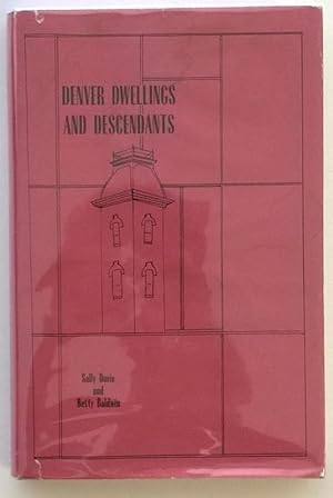 Seller image for Denver Dwellings and Descendants for sale by Heartwood Books and Art