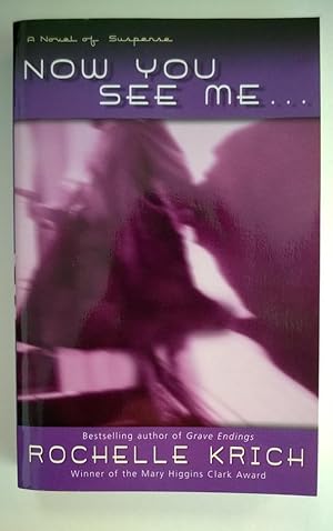 Immagine del venditore per Now You See Me: A Novel of Suspense venduto da Heartwood Books and Art