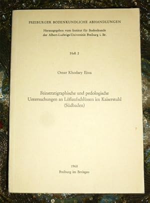 Feinstratigraphische und pedologische Untersuchungen an Lößaufschlüssen im Kaiserstuhl (Südbaden)