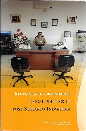 Seller image for Renegotiating Boundaries: Local Politics in Post-Suharto Indoneasia for sale by Works on Paper