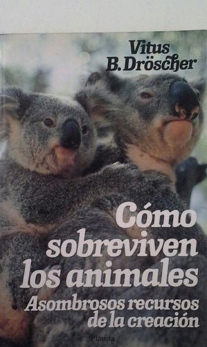 Imagen del vendedor de CMO SOBREVIVEN LOS ANIMALES a la venta por CENTRAL LIBRERA REAL FERROL