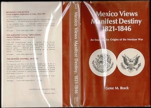 Seller image for Mexico Views Manifest Destiny 1821-1846 for sale by The Book Collector, Inc. ABAA, ILAB