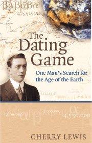 The Dating Game. One Man's Search for the Age of the Earth.