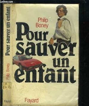 Seller image for POUR SAUVER UN ENFANT for sale by Le-Livre