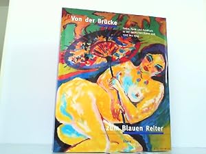 Bild des Verkufers fr Von der Brcke zum Blauen Reiter. Farbe, Form und Ausdruck in der deutschen Kunst von 1905 bis 1914. zum Verkauf von Antiquariat Ehbrecht - Preis inkl. MwSt.