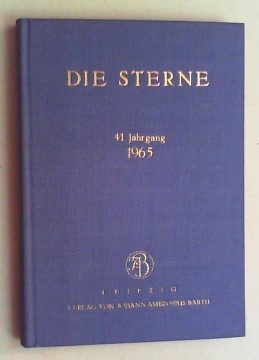 Die Sterne. Monatsschrift über alle Gebiete der Himmelskunde. Hg. von C. Hoffmeister. Jg. 41 (1965).