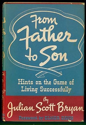 From Father To Son: Hints on the Game of Living Successfully