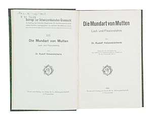 Die Mundart von Mutten. Laut- und Flexionslehre. (= Beiträge zur Schweizerdeutschen Grammatik, Bd...