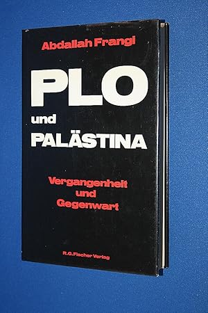 PLO und Palästina : Vergangenheit u. Gegenwart