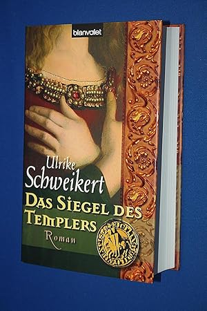 Das Siegel des Templers : Roman