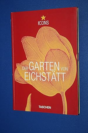 Der Garten von Eichstätt : das Pflanzenbuch ; eine Auswahl der schönsten Bildtafeln