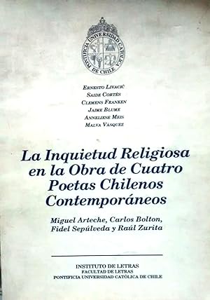 La inquietud religiosa en la obra de cuatro poetas chilenos contemporáneos : Miguel Arteche, Carl...