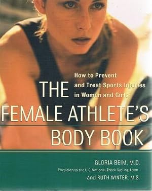 Seller image for The Female Athlete's Body Book for sale by Marlowes Books and Music