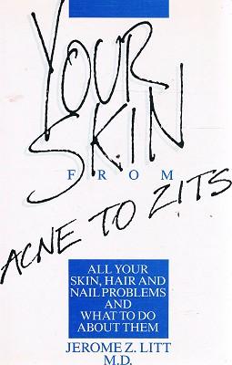 Bild des Verkufers fr Your Skin From Acne To Zits zum Verkauf von Marlowes Books and Music