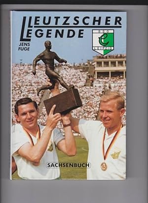 Seller image for Leutzscher Legende. Von Britannia 1899 zum FC Sachsen for sale by Buchshop Heitabu