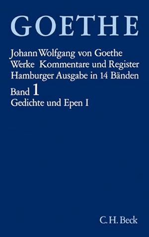 Seller image for Werke, Hamburger Ausgabe Goethes Werke Bd. 1: Gedichte und Epen I. Tl.1 : Frhe Gedichte. Sturm und Drang. Gedichte der ersten Mannesjahre. Die Zeit der Klassik. Alterswerke for sale by AHA-BUCH GmbH