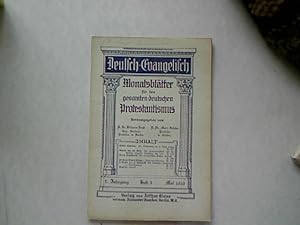 Imagen del vendedor de Deutsch-Evangelisch - Monatsbltter fr den gesamten deutschen Protestantismus. 1 Jahrgang, Heft 5. Mai 1910. a la venta por Antiquariat Bookfarm