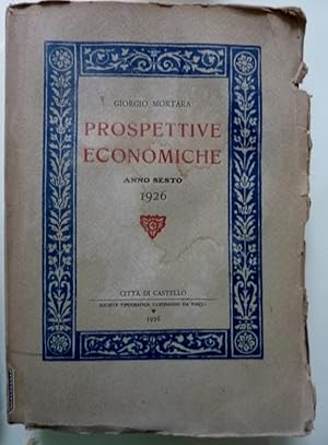 Imagen del vendedor de PROSPETTIVE ECONOMICHE Anno Sesto 1926 a la venta por Historia, Regnum et Nobilia