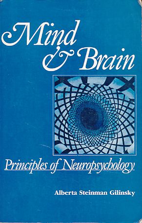 Seller image for Mind and brain. Principles of neuropsychology. Foreword by Eliot Stellar. for sale by Fundus-Online GbR Borkert Schwarz Zerfa