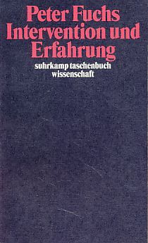 Intervention und Erfahrung. Suhrkamp-Taschenbuch Wissenschaft 1427.