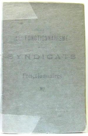Immagine del venditore per Le fonctionnarisme et les syndicats de fonctionnaires venduto da crealivres