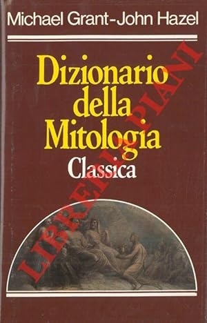 Dizionario della mitologica classica.