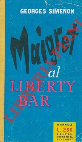 Maigret al Liberty bar.