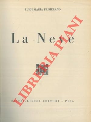 Bild des Verkufers fr La Neve. zum Verkauf von Libreria Piani