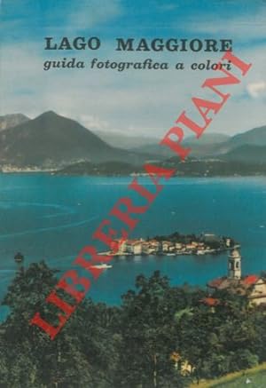 Lago Maggiore. Guida fotografica a colori.