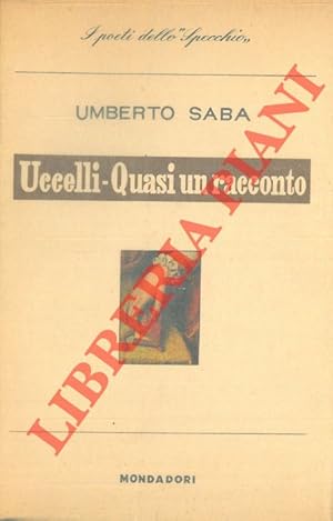 Immagine del venditore per Uccelli e quasi un racconto. (1948 - 1951) venduto da Libreria Piani