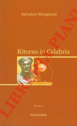 Immagine del venditore per Ritorno in Calabria. venduto da Libreria Piani