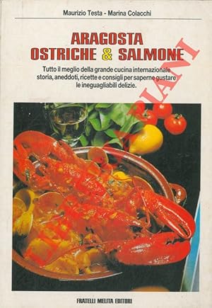 Image du vendeur pour Aragosta ostriche & salmone. mis en vente par Libreria Piani