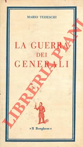 La guerra dei generali.