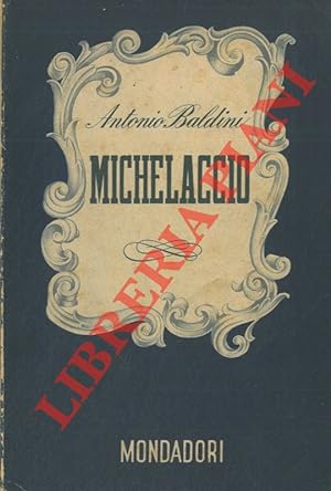 Bild des Verkufers fr Michelaccio. zum Verkauf von Libreria Piani